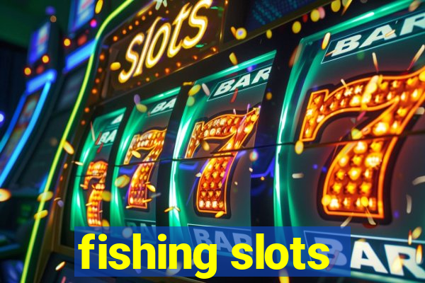 fishing slots