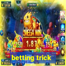 betting trick