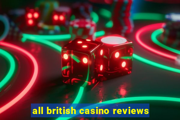 all british casino reviews