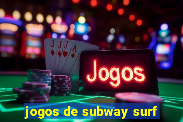 jogos de subway surf