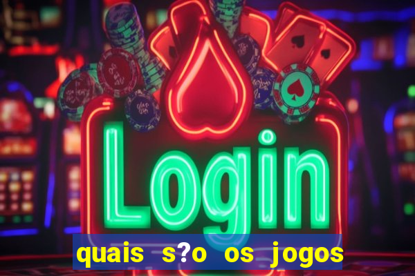 quais s?o os jogos que realmente pagam