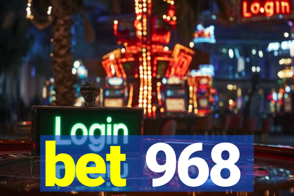 bet 968