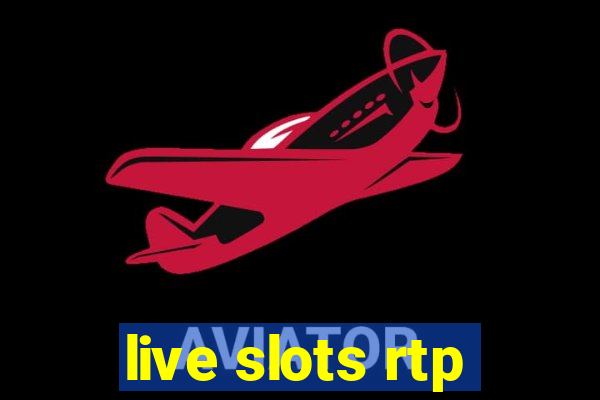 live slots rtp