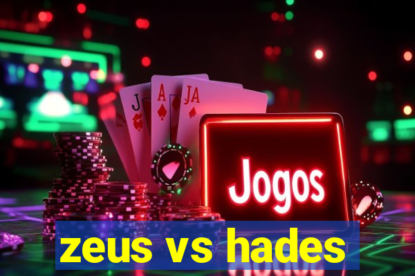 zeus vs hades