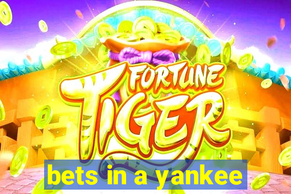 bets in a yankee