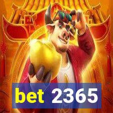 bet 2365