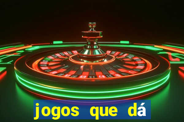 jogos que dá dinheiro sem precisar depositar