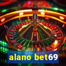 alano bet69