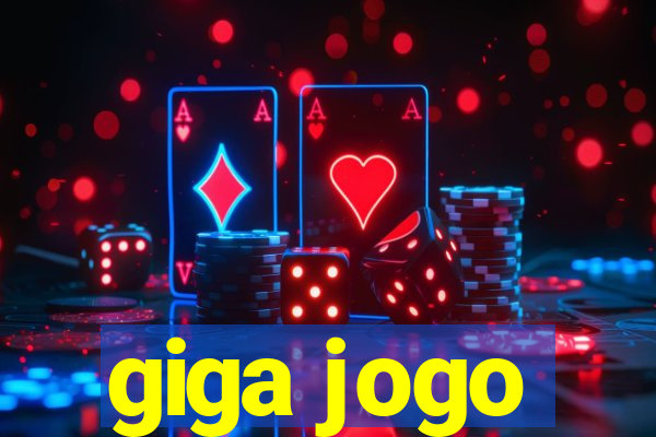 giga jogo