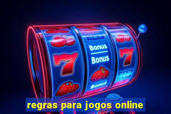 regras para jogos online