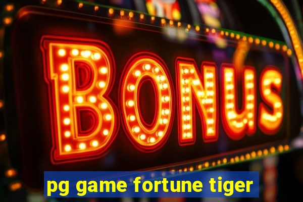 pg game fortune tiger