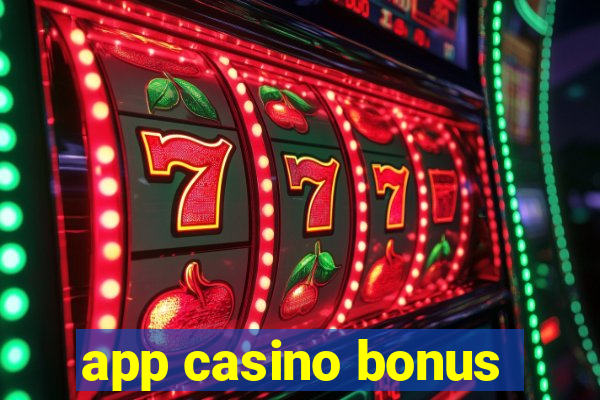 app casino bonus