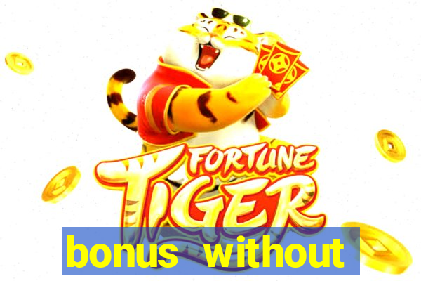 bonus without deposit betting