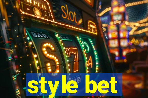 style bet