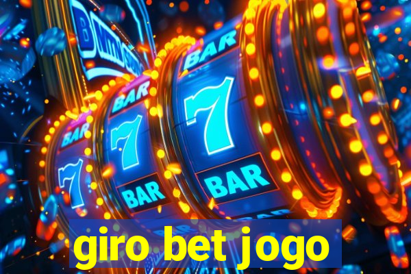 giro bet jogo