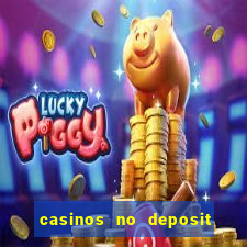 casinos no deposit welcome bonus