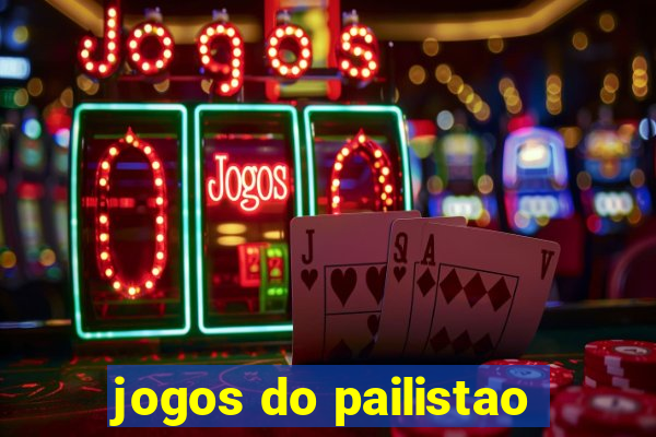 jogos do pailistao