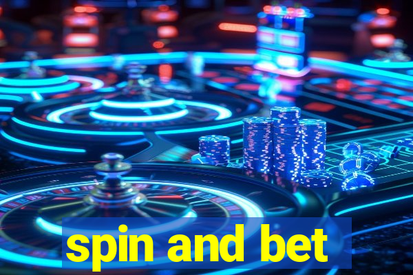 spin and bet