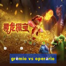 grêmio vs operário