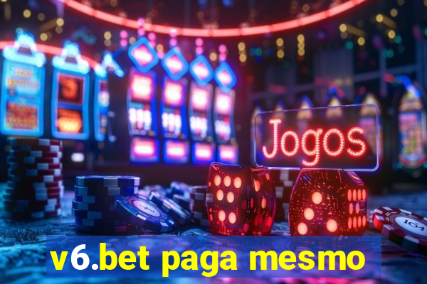 v6.bet paga mesmo