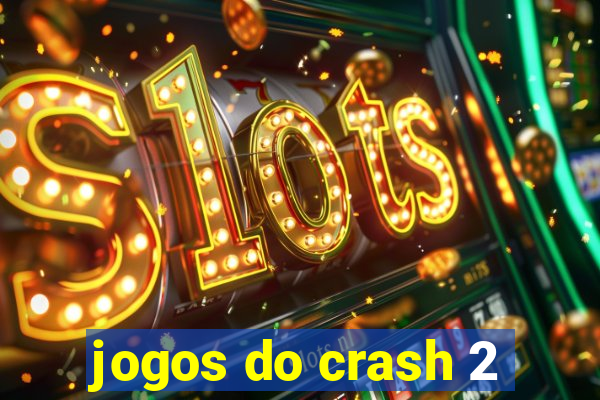 jogos do crash 2