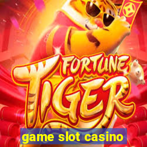 game slot casino