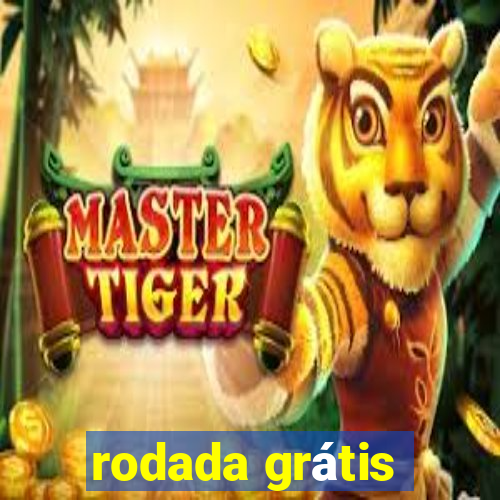 rodada grátis