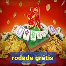 rodada grátis