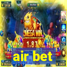 air bet