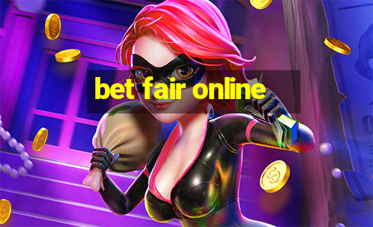 bet fair online