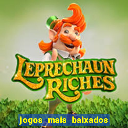 jogos mais baixados no play store