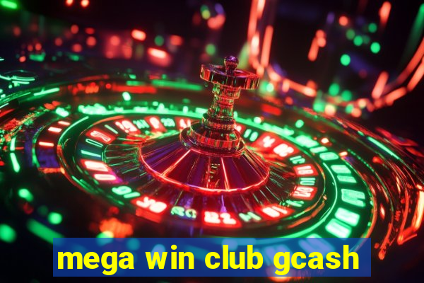 mega win club gcash