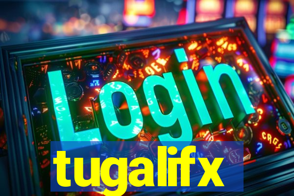 tugalifx