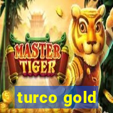 turco gold