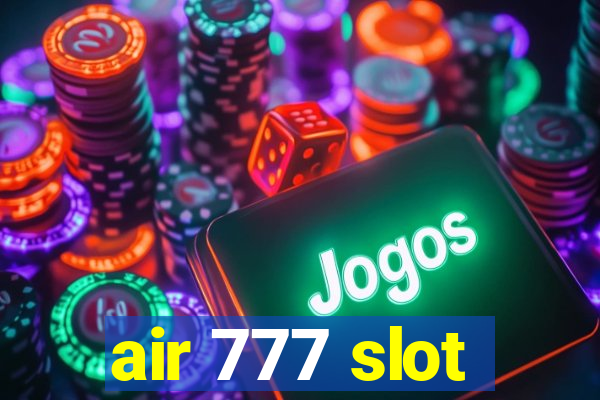 air 777 slot