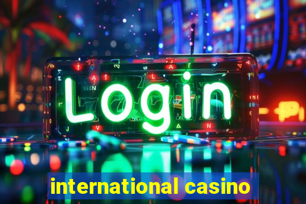 international casino