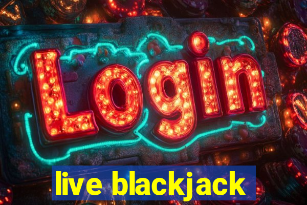 live blackjack