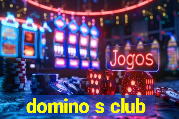 domino s club