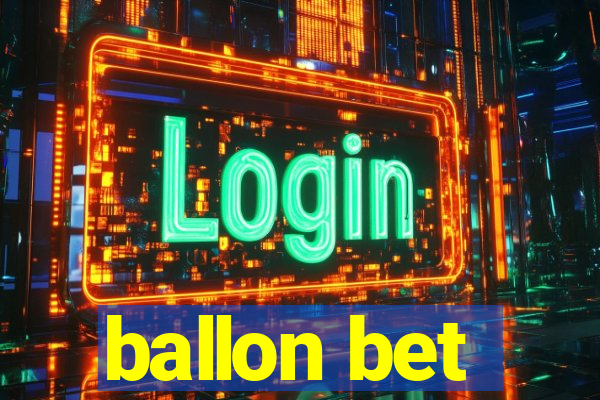 ballon bet