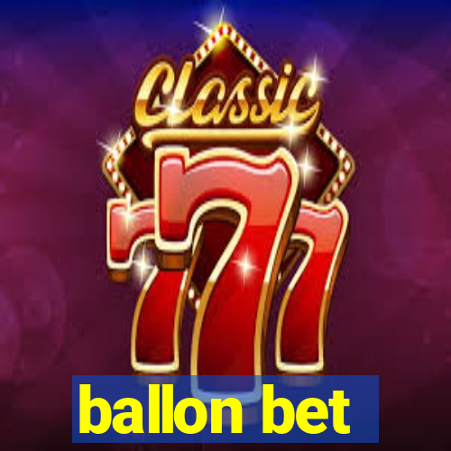 ballon bet