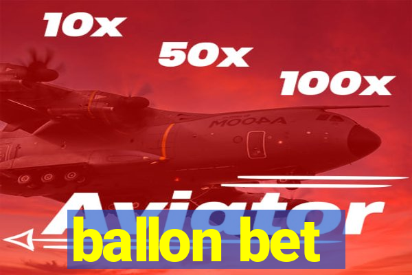 ballon bet