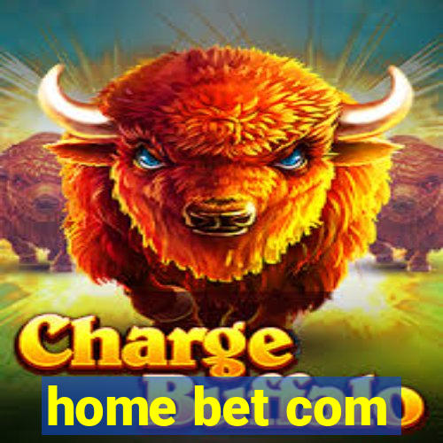 home bet com