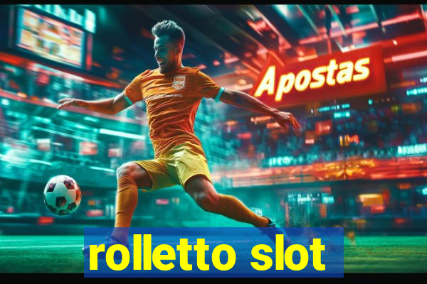 rolletto slot