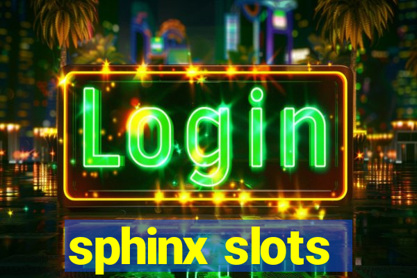 sphinx slots