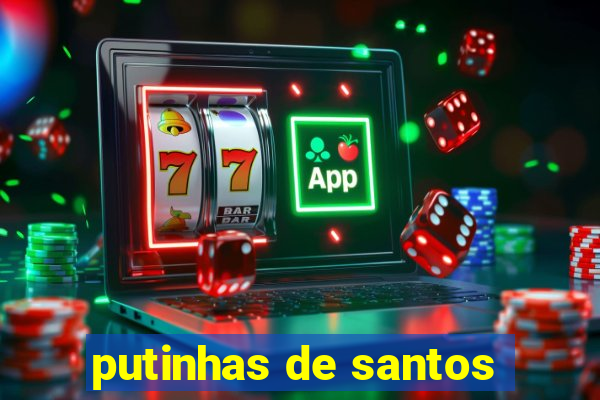 putinhas de santos