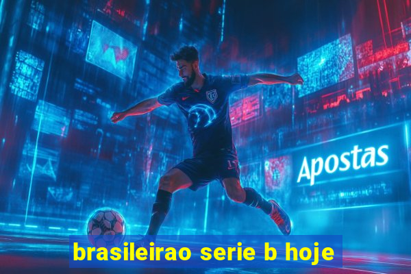 brasileirao serie b hoje