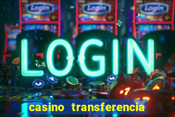 casino transferencia bancaria espa?a