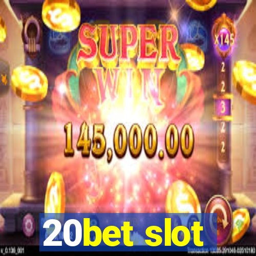 20bet slot