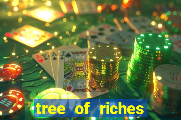 tree of riches slot machine