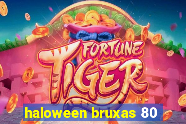 haloween bruxas 80